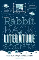 Nyúlhátú irodalmi társaság (Jaaskelainen Pasi Ilmari Pasi (Szerző)) - Rabbit Back Literature Society (Jaaskelainen Pasi Ilmari (Author))