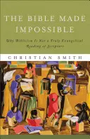 The Bible Made Impossible: Miért nem a biblicizmus a Szentírás valóban evangéliumi olvasata? - The Bible Made Impossible: Why Biblicism Is Not a Truly Evangelical Reading of Scripture