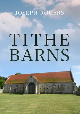 A tizedespajták - Tithe Barns