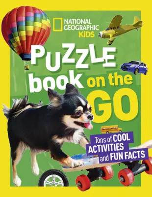 National Geographic Kids Puzzle Book: On the Go