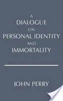 Párbeszéd a személyes identitásról és a halhatatlanságról - Dialogue on Personal Identity and Immortality