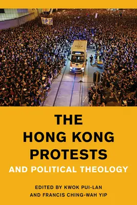 A hongkongi tüntetések és a politikai teológia - The Hong Kong Protests and Political Theology