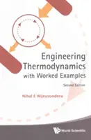 Műszaki termodinamika kidolgozott példákkal (második kiadás) - Engineering Thermodynamics with Worked Examples (Second Edition)