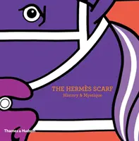 A Hermész sál: Hermes: Történelem és misztikum - The Hermes Scarf: History & Mystique