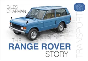 A Range Rover története - The Range Rover Story