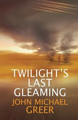 Alkonyat utolsó ragyogása: Frissített kiadás - Twilight's Last Gleaming: Updated Edition