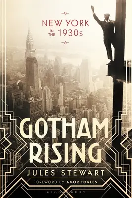 Gotham Rising: New York az 1930-as években - Gotham Rising: New York in the 1930s