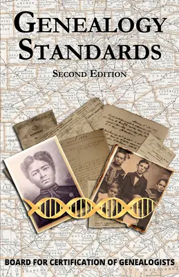 Genealógiai szabványok második, felülvizsgált kiadása - Genealogy Standards Second Edition Revised