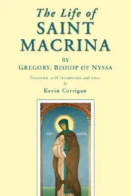 Szent Macrina élete - The Life of Saint Macrina