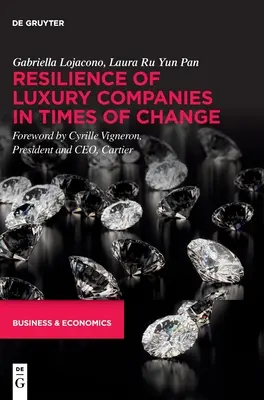 A luxusvállalatok rugalmassága a változások idején - Resilience of Luxury Companies in Times of Change