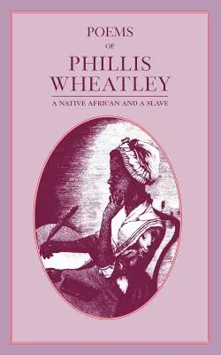 Phillis Wheatley versei - Poems of Phillis Wheatley