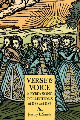 Vers és hang Byrd 1588-as dalgyűjteményében - Verse and Voice in Byrd's Song Collections of 1588