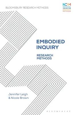 Megtestesült vizsgálódás: Kutatási módszerek - Embodied Inquiry: Research Methods