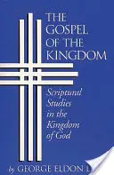 Az ország evangéliuma: Szentírási tanulmányok Isten Királyságáról - The Gospel of the Kingdom: Scriptural Studies in the Kingdom of God