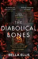 Ördögi csontok - Egy lebilincselő gótikus krimi, amely a viktoriánus Yorkshire-ben játszódik. - Diabolical Bones - A gripping gothic mystery set in Victorian Yorkshire