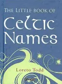 A kelta nevek kis könyve - The Little Book of Celtic Names