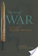 A háború művészete: Sun Zi katonai módszerei - The Art of War: Sun Zi's Military Methods