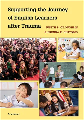 Az angolul tanulók trauma utáni utazásának támogatása - Supporting the Journey of English Learners After Trauma