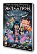 Aspen Universe: kötet - Aspen Universe: Decimation Volume 1