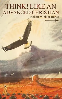 Gondolkozz! Mint egy haladó keresztény - Think! Like an Advanced Christian