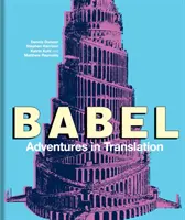 Bábel: Adventures in Translation - Babel: Adventures in Translation