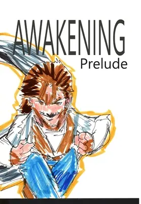 Ébredés: . - Awakening: Prelude