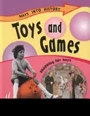 Utak a történelembe: Toys and Games - Ways Into History: Toys and Games