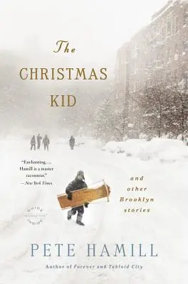 A karácsonyi kölyök: És más brooklyni történetek - The Christmas Kid: And Other Brooklyn Stories