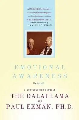 Érzelmi tudatosság: A lelki egyensúly és az együttérzés akadályainak leküzdése - Emotional Awareness: Overcoming the Obstacles to Psychological Balance and Compassion