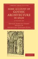Něco o gotické architektuře ve Španělsku 2 svazky - Some Account of Gothic Architecture in Spain 2 Volume Set