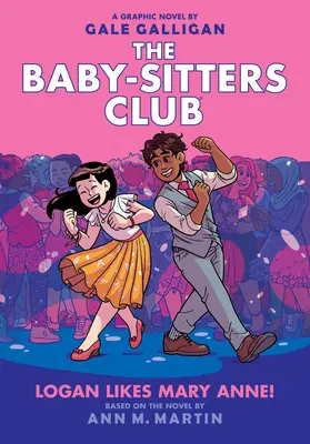 Logan szereti Mary Anne-t! (a Bébiszitterklub grafikus regénye #8), 8 - Logan Likes Mary Anne! (the Baby-Sitters Club Graphic Novel #8), 8