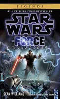 The Force Unleashed (Az elszabadult erő): Star Wars Legends - The Force Unleashed: Star Wars Legends