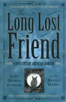 A rég elveszett barát: Century American Grimoire - The Long Lost Friend: A 19th Century American Grimoire