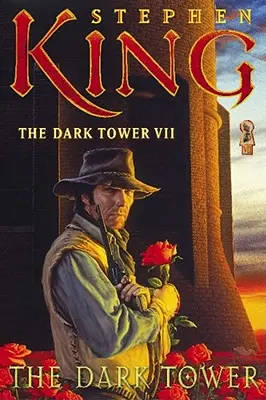 A Sötét torony VII, 7: A sötét torony - The Dark Tower VII, 7: The Dark Tower