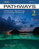 Pathways: Hallgatás, beszéd és kritikus gondolkodás 2 online hozzáférési kóddal - Pathways: Listening, Speaking, and Critical Thinking 2 with Online Access Code