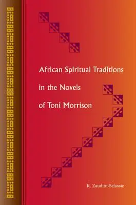 Afrikai spirituális hagyományok Toni Morrison regényeiben - African Spiritual Traditions in the Novels of Toni Morrison