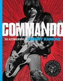 Commando: Johnny Ramone önéletrajza - Commando: The Autobiography of Johnny Ramone