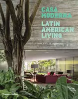 Casa Moderna: Latin American Living