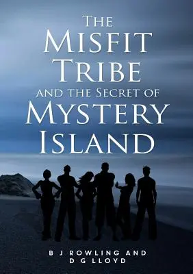 A nyomorult törzs és a rejtélyes sziget titka - The Misfit Tribe and the Secret of Mystery Island