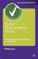 IQ és pszichometriai tesztek: Személyiséged, alkalmasságod és intelligenciád felmérése - IQ and Psychometric Tests: Assess Your Personality, Aptitude and Intelligence