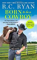 Cowboynak születtem: Bónusz novellával - Born to Be a Cowboy: Includes a Bonus Novella