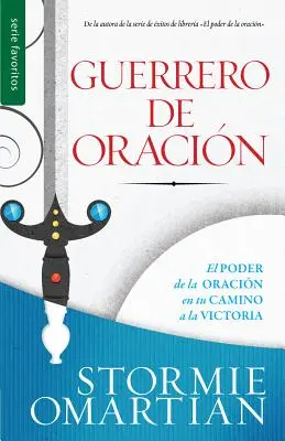 Guerrero de Oracion = Modlitební bojovník - Guerrero de Oracion = Prayer Warrior