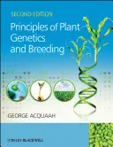 A növénygenetika és -nemesítés alapjai - Principles of Plant Genetics and Breeding