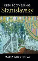 Sztanyiszlavszkij újrafelfedezése - Rediscovering Stanislavsky