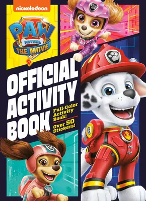 Mancs őrjárat (Mancs őrjárat): A film: Mancs őrjárat: Hivatalos Activity Book (Mancs őrjárat) - Paw Patrol: The Movie: Official Activity Book (Paw Patrol)