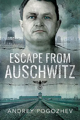 Menekülés Auschwitzból - Escape from Auschwitz
