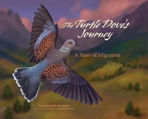 A teknőc galamb utazása: A migráció története - The Turtle Dove's Journey: A Story of Migration