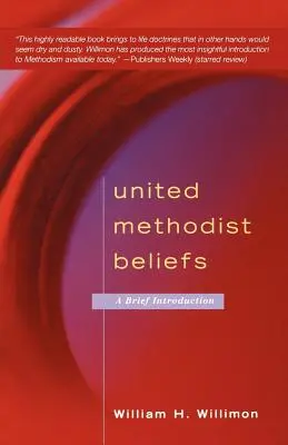 United Methodist Beliefs: Rövid bevezetés - United Methodist Beliefs: A Brief Introduction