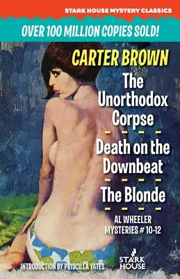 The Unorthodox Corpse / Death on the Downbeat / A szöszke - The Unorthodox Corpse / Death on the Downbeat / The Blonde