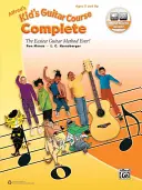 Alfred Kid's Guitar Course Complete: Guitar Method: The Easiest Guitar Method Ever!, Book & Online Video/Audio/Software - Alfred's Kid's Guitar Course Complete: The Easiest Guitar Method Ever!, Book & Online Video/Audio/Software